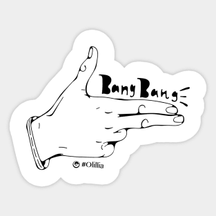Bang bang Sticker